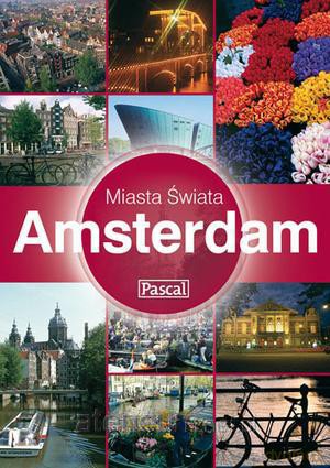 Miasta Świata - Amsterdam [KSIĄŻKA]