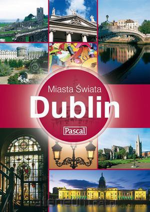 Miasta Świata - Dublin [KSIĄŻKA]