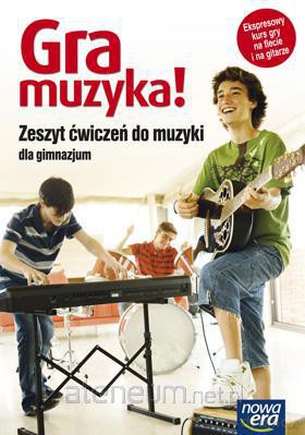 Muzyka GIM 1-3 Gra muzyka ćw [KSIĄŻKA]