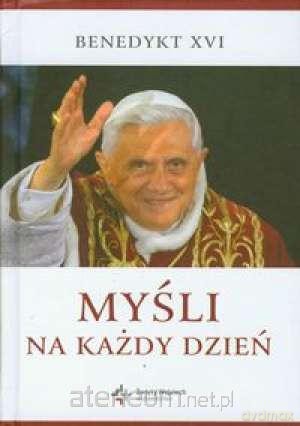 Myśli na każdy dzień - Benadykt XVI [KSIĄŻKA]