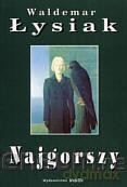 Najgorszy - Waldemar Łysiak [KSIĄŻKA]