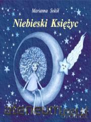Niebieski Księżyc - Marianna Sokół [KSIĄŻKA]