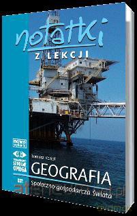 Notatki z Lekcji Geografii część 5 społ-gosp [KSIĄŻKA]