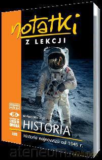 Notatki z Lekcji Historii część 8 od 1945.. [KSIĄŻKA]