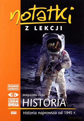 Notatki z Lekcji Historii część 8 od 1945.. [KSIĄŻKA]