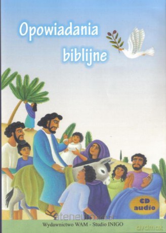 Opowiadania Biblij [KSIĄŻKA]