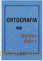 Ortografia na bardzo dobry GRAM [KSIĄŻKA]