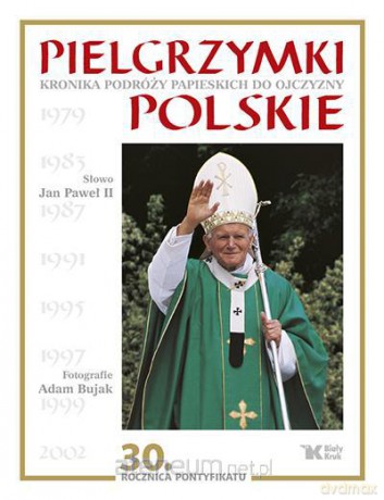 Pielgrzymki Polskie wyd. Biały Kruk [KSIĄŻKA]
