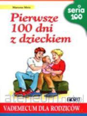 Pierwsze 100 dni z dzieckiem [KSIĄŻKA]