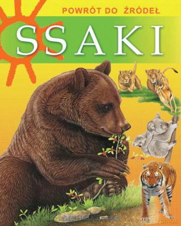 Powrót do źródeł - Ssaki [KSIĄŻKA]
