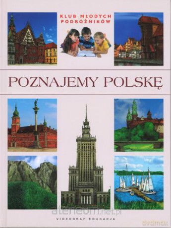 Poznajemy Polskę [KSIĄŻKA]