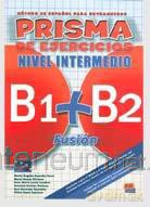 Prisma fusion nivel inicial B1+B2 ejerc. [KSIĄŻKA]