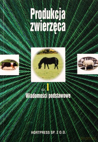 Produkcja zwierzęca cz. 1 [KSIĄŻKA]