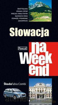 Przewodnik na ekend - Słowacja [KSIĄŻKA]