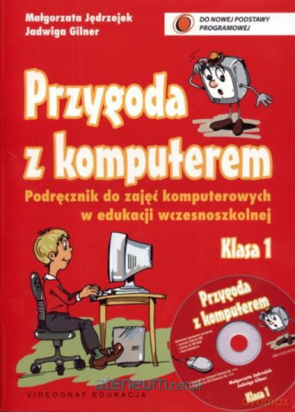 Przygoda z komputerem 1 podr CD GR. 2009 [KSIĄŻKA]