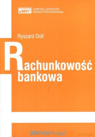 Rachunkowość bankowa [KSIĄŻKA]