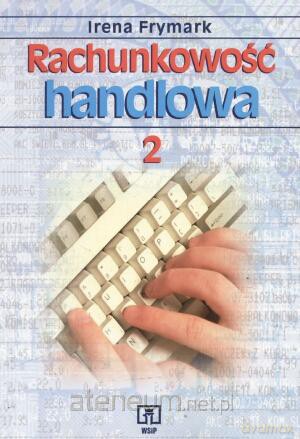 Rachunkowość handlowa część 2 Frymark [KSIĄŻKA]