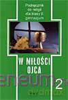 Religia GIM 2 W miłości ojca [KSIĄŻKA]