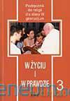 Religia GIM 3 W życiu i prawdzie [KSIĄŻKA]