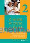 Religia LO 2 Z wiarą w życie i świat [KSIĄŻKA]