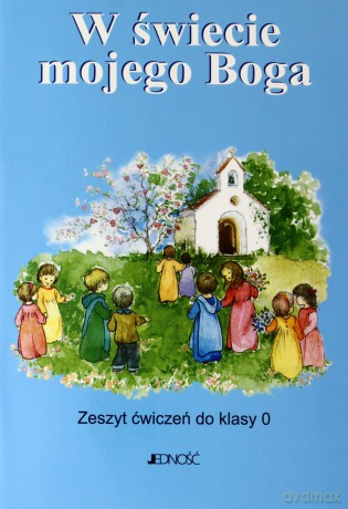 Religia SP 0 W świecie mojego Boga [KSIĄŻKA]