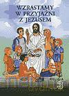 Religia SP 3 Wzrastamy w przyjaźni... podr [KSIĄŻKA]