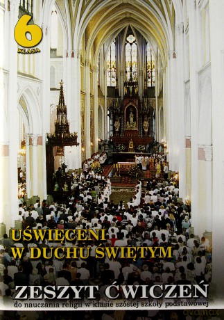 Religia SP 6 ćw. Uświęceni w duchu świętym [KSIĄŻKA]
