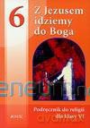 Religia SP 6 Z Jezusem idziemy do Boga [KSIĄŻKA]