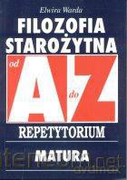 Repetytorium Od A do Z - Filozofia starożyt. [KSIĄŻKA]
