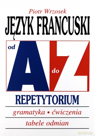 Repetytorium Od A do Z - J.francuski [KSIĄŻKA]
