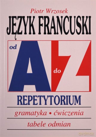 Repetytorium Od A do Z - J.francuski [KSIĄŻKA]