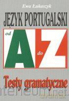 Repetytorium Od A do Z testy - J. portugalski [KSIĄŻKA]