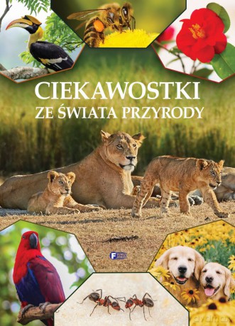 Ciekawostki ze świata przyrody [KSIĄŻKA]