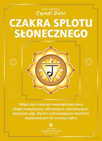 Czakra splotu słonecznego - Cyndi Dale [KSIĄŻKA]