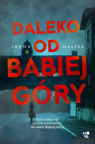 Daleko od Babiej Góry. Baśka Zajda (Tom 3) - Irena Małysa [KSIĄŻKA]