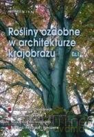 Rośliny ozdob w architekturze krajob.1 [KSIĄŻKA]
