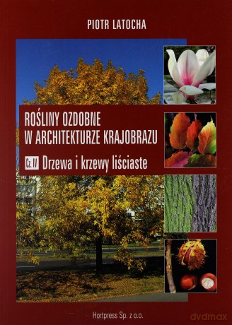 Rośliny ozdob w architekturze krajob.4 [KSIĄŻKA]