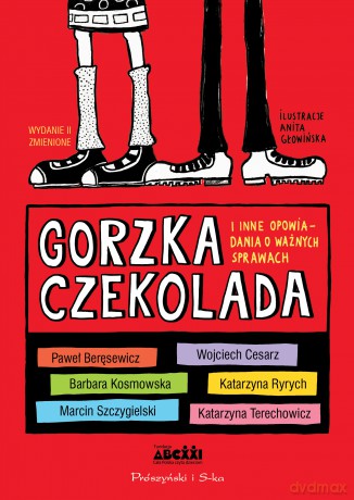 Gorzka czekolada i inne opowiadania o ważnych sprawach [KSIĄŻKA]