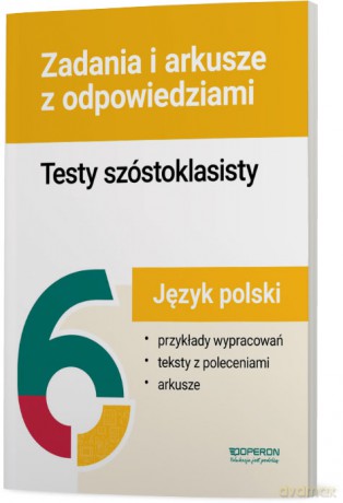 Język polski testy szóstoklasisty zadania i arkusze [KSIĄŻKA]