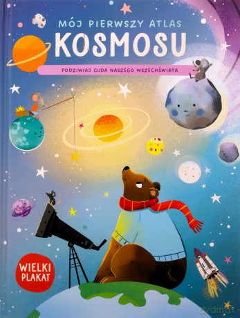 Mój pierwszy atlas kosmosu [KSIĄŻKA]