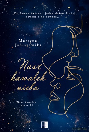 Nasz kawałek nieba - Martyna Janiszewska [KSIĄŻKA]