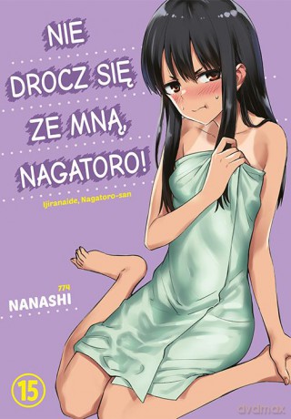 Nie drocz się ze mną, Nagatoro! Tom 15) - Nanashi [KOMIKS]