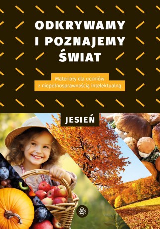 Odkrywamy i poznajemy Świat Jesień [KSIĄŻKA]