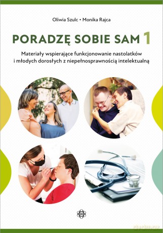 Poradzę Sobie Sam 1 - Oliwia Szulc, Monika Rajca [KSIĄŻKA]