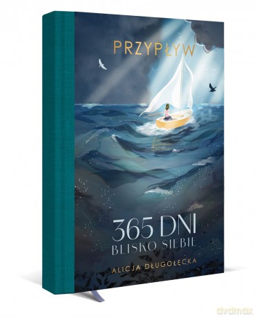 Przypływ. 365 dni blisko siebie - Alicja Długołęcka [KSIĄŻKA]
