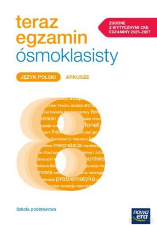 Teraz egzamin 2024/2025 język polski arkusze egzaminacyjne dla klasy 8 szkoły podstawowej [KSIĄŻKA]