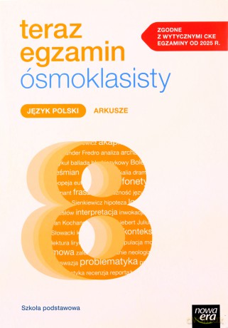 Teraz egzamin 2024/2025 język polski arkusze egzaminacyjne dla klasy 8 szkoły podstawowej [KSIĄŻKA]