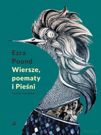 Wiersze, poematy i Pieśni - Ezra Pound [KSIĄŻKA]