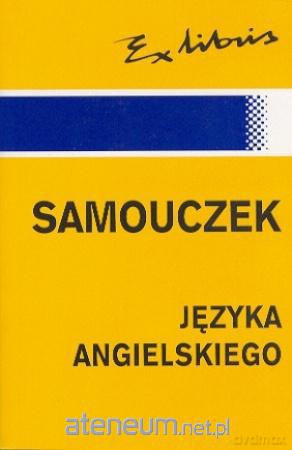 Samouczek Języka Angielskiego [KSIĄŻKA]