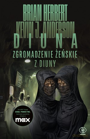 Zgromadzenie żeńskie z Diuny. Wielkie szkoły Diuny (Tom 1) (okładka filmowe) - Brian Herbert, Kevin J. Anderson [KSIĄŻKA]